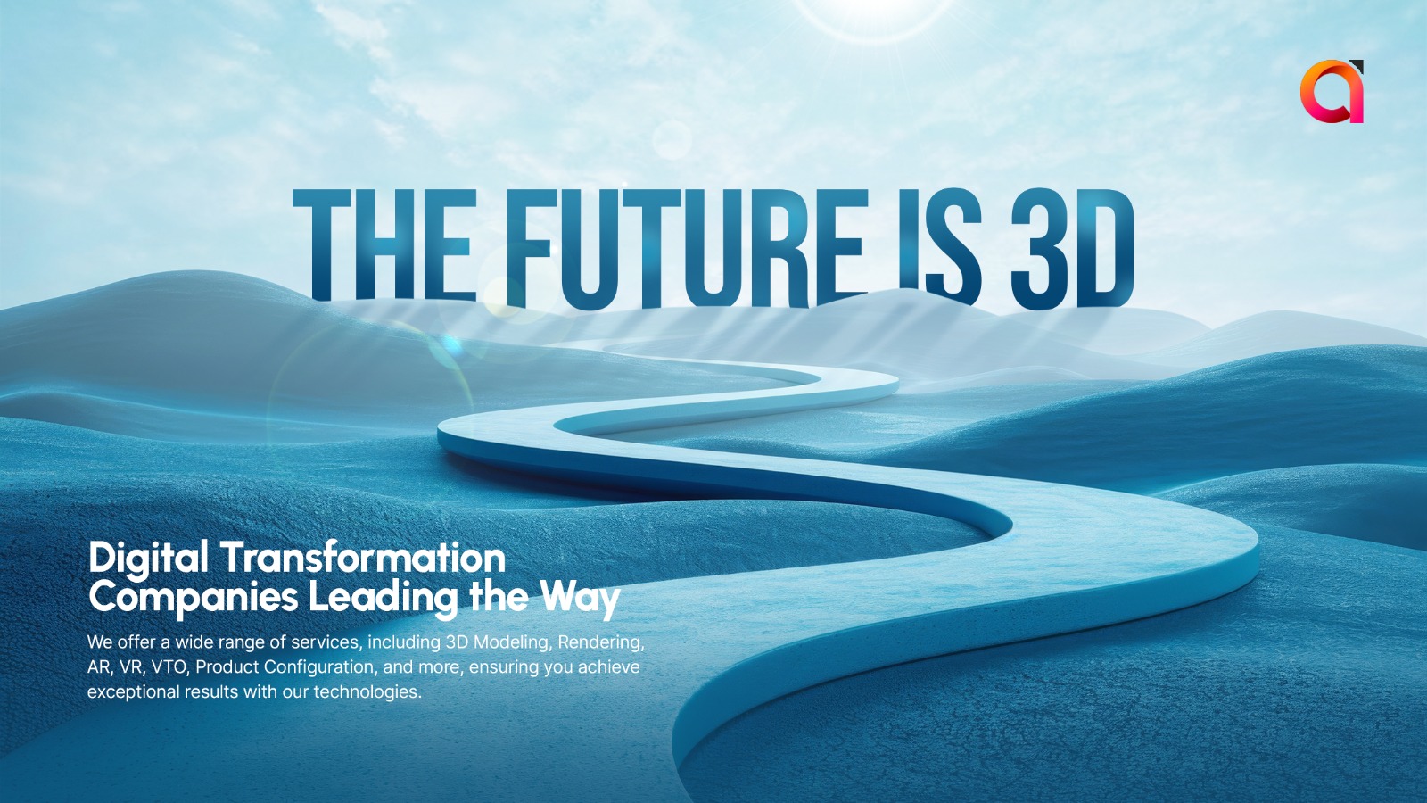 The Future is 3D: Digital Transformation Companies Leading the Way